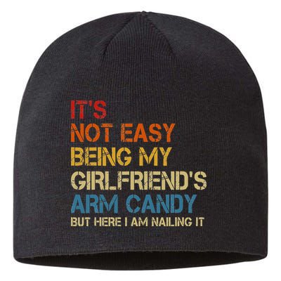 It's Not Easy Being My Girlfriend's Arm Candy Retro Sustainable Beanie