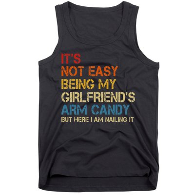 It's Not Easy Being My Girlfriend's Arm Candy Retro Tank Top