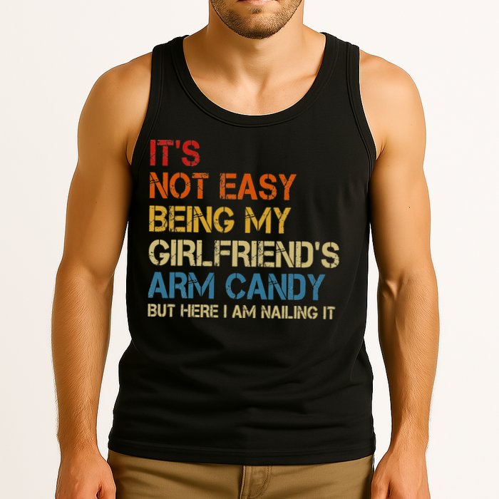 It's Not Easy Being My Girlfriend's Arm Candy Retro Tank Top