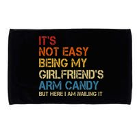 It's Not Easy Being My Girlfriend's Arm Candy Retro Microfiber Hand Towel
