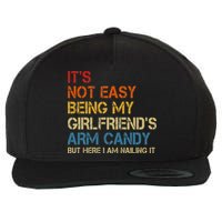 It's Not Easy Being My Girlfriend's Arm Candy Retro Wool Snapback Cap