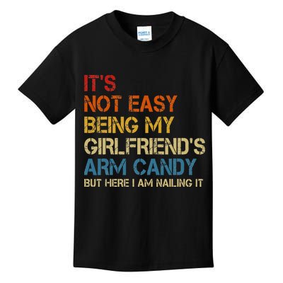 It's Not Easy Being My Girlfriend's Arm Candy Retro Kids T-Shirt