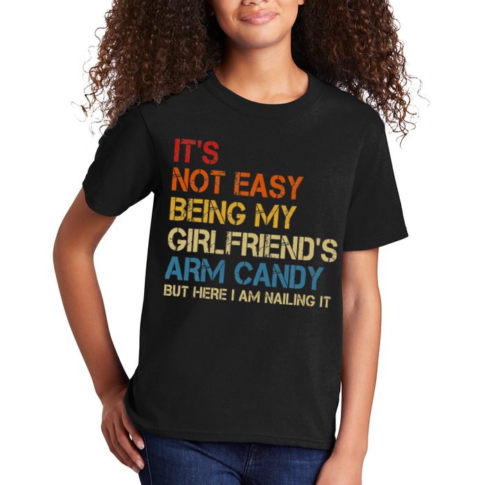 It's Not Easy Being My Girlfriend's Arm Candy Retro Kids T-Shirt