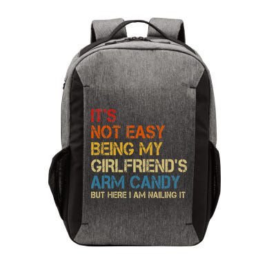 It's Not Easy Being My Girlfriend's Arm Candy Retro Vector Backpack