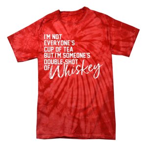 IM Not Everyones Cup Of Tea Tie-Dye T-Shirt