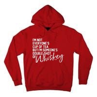 IM Not Everyones Cup Of Tea Tall Hoodie