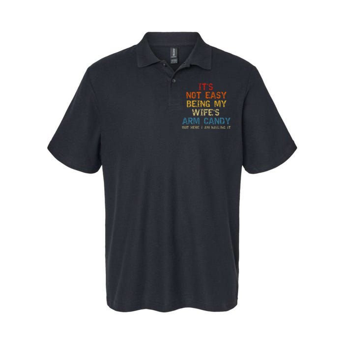 It's Not Easy Being My Wife's Arm Candy Vintage Softstyle Adult Sport Polo