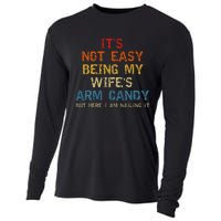 It's Not Easy Being My Wife's Arm Candy Vintage Cooling Performance Long Sleeve Crew