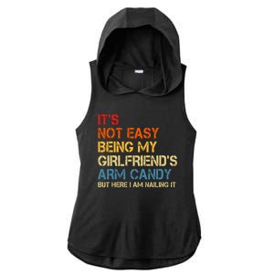 Its Not Easy Being My Girlfriends Arm Candy Ladies PosiCharge Tri-Blend Wicking Draft Hoodie Tank