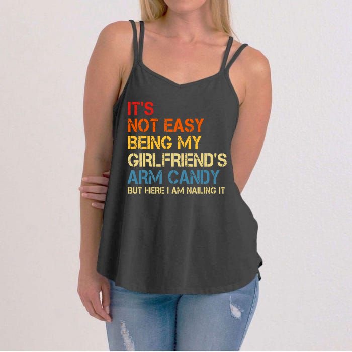 Its Not Easy Being My Girlfriends Arm Candy Women's Strappy Tank