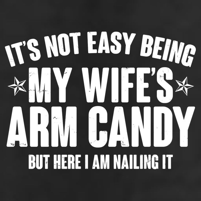 It's Not Easy Being My Wife's Arm Candy But Here I Am Nailing It 11oz C Handle Ceramic Mug