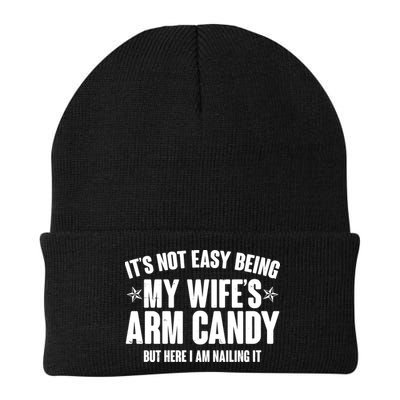 It's Not Easy Being My Wife's Arm Candy But Here I Am Nailing It Beanie