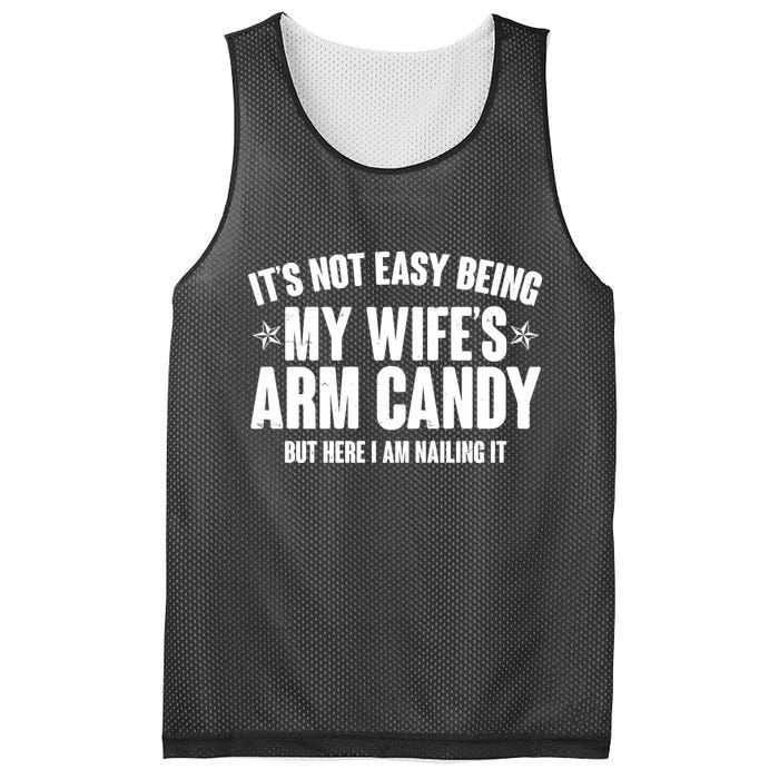 It's Not Easy Being My Wife's Arm Candy But Here I Am Nailing It Mesh Reversible Basketball Jersey Tank
