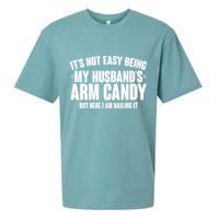 It's Not Easy Being My Husband's Arm Candy But Here I Am Nailing It Sueded Cloud Jersey T-Shirt