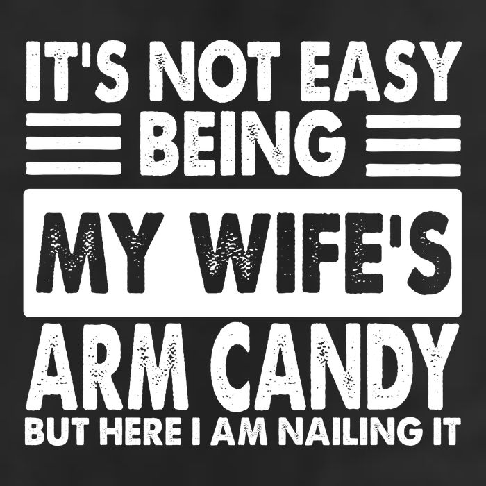 Its Not Easy Being My Wifes Arm Candy But Here I Am Nailing It Funny 11oz C Handle Ceramic Mug