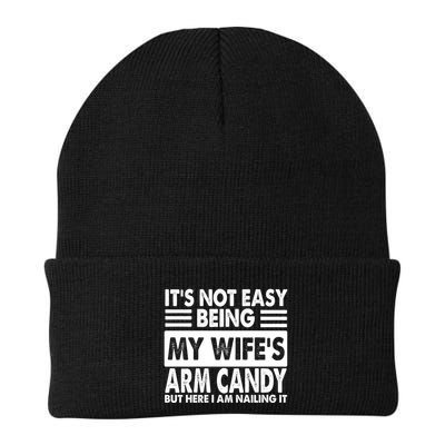 Its Not Easy Being My Wifes Arm Candy But Here I Am Nailing It Funny Beanie
