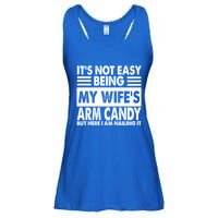 Its Not Easy Being My Wifes Arm Candy But Here I Am Nailing It Funny Ladies Essential Flowy Tank