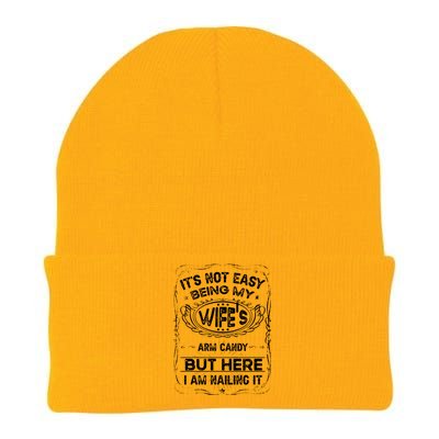 Its Not Easy Being My Wifes Arm Candy Fathers Day Knit Cap Winter Beanie