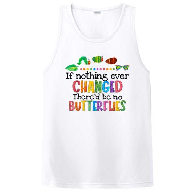 If Nothing Ever Changed There'd Be No Butterflies PosiCharge Competitor Tank