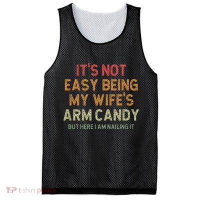 It's Not Easy Being My Wife's Arm Candy Mesh Reversible Basketball Jersey Tank
