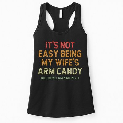 It's Not Easy Being My Wife's Arm Candy Womens Tank Top