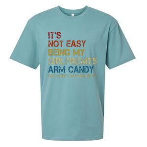 ItS Not Easy Being My GirlfriendS Arm Candy Am Nailing It Sueded Cloud Jersey T-Shirt