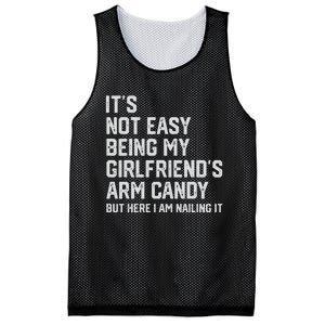 It's Not Easy Being My Girlfriend's Arm Candy Fathers Day Mesh Reversible Basketball Jersey Tank