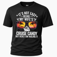 It's Not Easy Being My Wife's Cruise Candy Husband Cruise Cooling Performance Crew T-Shirt