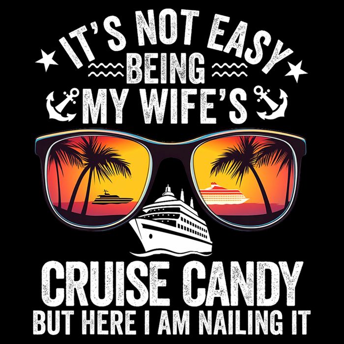 It's Not Easy Being My Wife's Cruise Candy Husband Cruise 7-Panel Snapback Hat