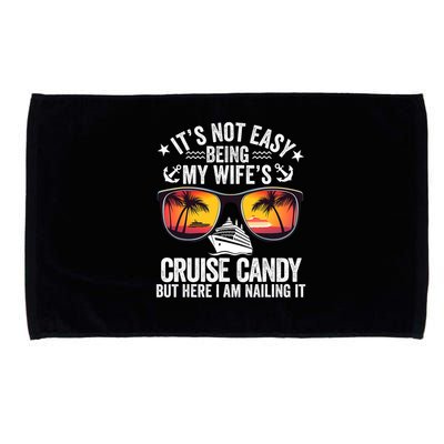 It's Not Easy Being My Wife's Cruise Candy Husband Cruise Microfiber Hand Towel