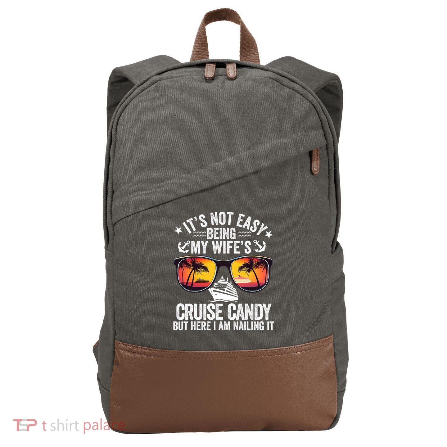 It's Not Easy Being My Wife's Cruise Candy Husband Cruise Cotton Canvas Backpack