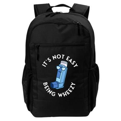 ItS Not Easy Being Wheezy Asthma Inhaler Allergy Sufferer Daily Commute Backpack