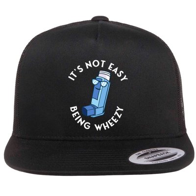 ItS Not Easy Being Wheezy Asthma Inhaler Allergy Sufferer Flat Bill Trucker Hat