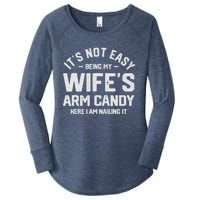 Its Not Easy Being My Wifes Arm Candy Here I Am Nailing It Women's Perfect Tri Tunic Long Sleeve Shirt