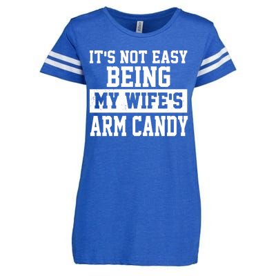 It's Not Easy Being My Wife's Arm Candy Enza Ladies Jersey Football T-Shirt