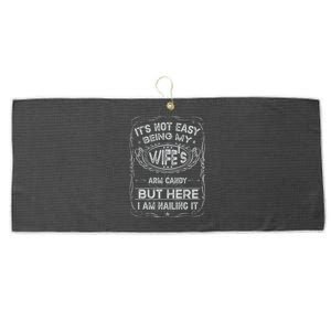 It's Not Easy Being My Wife's Arm Candy Fathers Day Large Microfiber Waffle Golf Towel