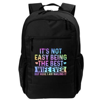 ItS Not Easy Being The Best Wife Ever Funny Wife Woman Backpack
