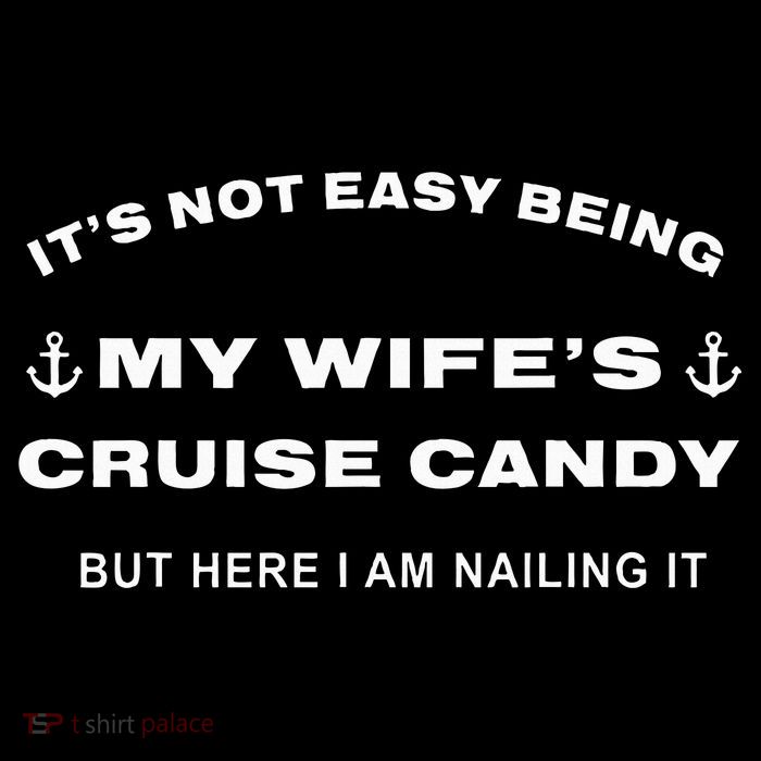 Its Not Easy Being My WifeS Cruise Candy But Here I Am Apron