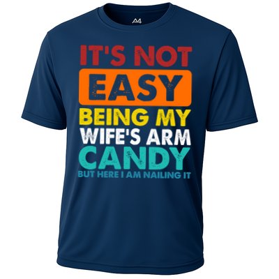 It's Not Easy Being My Wife's Arm Candy But Here I Am Funny Performance Shirt