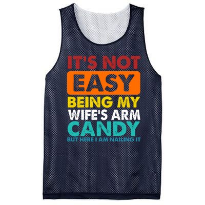 It's Not Easy Being My Wife's Arm Candy But Here I Am Funny Mesh Reversible Basketball Jersey Tank