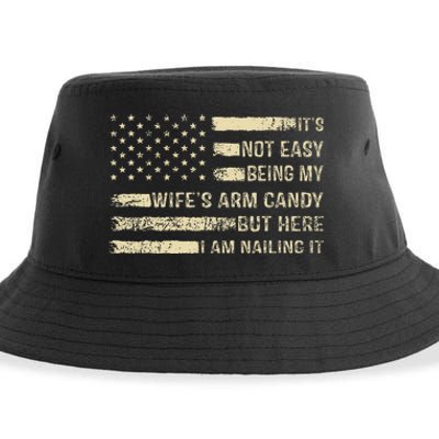 Its Not Easy Being My Wifes Arm Candy Funny Husband Sustainable Bucket Hat