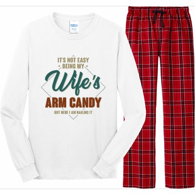 ItS Not Easy Being My WifeS Arm Candy Funny Husband Long Sleeve Pajama Set