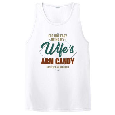 ItS Not Easy Being My WifeS Arm Candy Funny Husband PosiCharge Competitor Tank