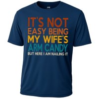 Its Not Easy Being My Wifes Arm Candy But Here I Am Performance Shirt