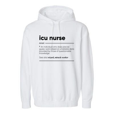 Icu Nurse Funny Definition Gift Garment-Dyed Fleece Hoodie