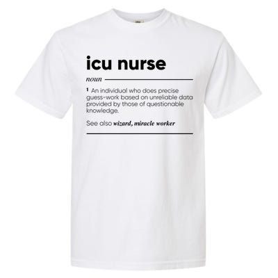 Icu Nurse Funny Definition Gift Garment-Dyed Heavyweight T-Shirt