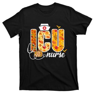 Icu Nurse Fall Autumn Leaves Thanksgiving Healthcare Worker T-Shirt