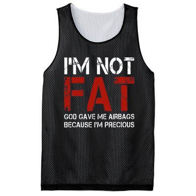 IM Not Fat God Gave Me Airbags Because IM Precious Mesh Reversible Basketball Jersey Tank