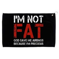 IM Not Fat God Gave Me Airbags Because IM Precious Grommeted Golf Towel