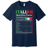 Italian Nutrition Facts Italiano Italy Pride Italian Flag Premium T-Shirt